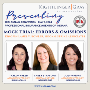 Mock trial presentation at Professional Insurance Agents of Indiana annual convention by Kightlinger Gray featuring Taylor Freed Casey Stafford and Joey Wright Indianapolis