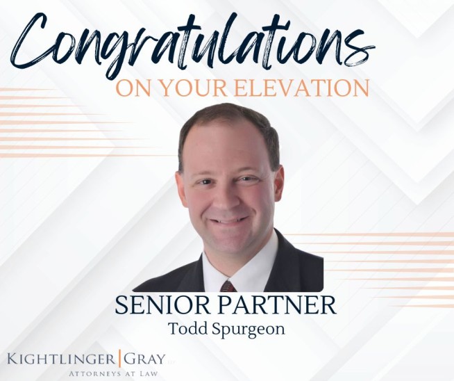 Congratulations message graphic announcing elevation to Senior Partner for Todd Spurgeon, featuring Kightlinger & Gray Attorneys at Law branding and elegant text design.